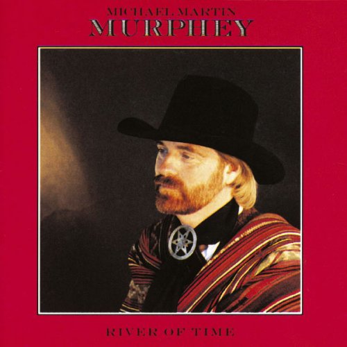 Michael Martin Murphey - River Of Time (1988)