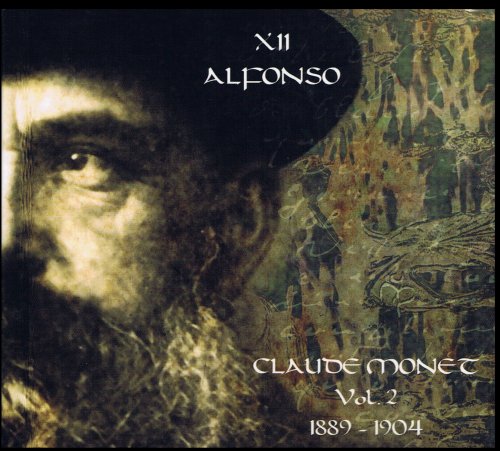 XII Alfonso - Claude Monet - Vol. 2 1889-1904 (2005)