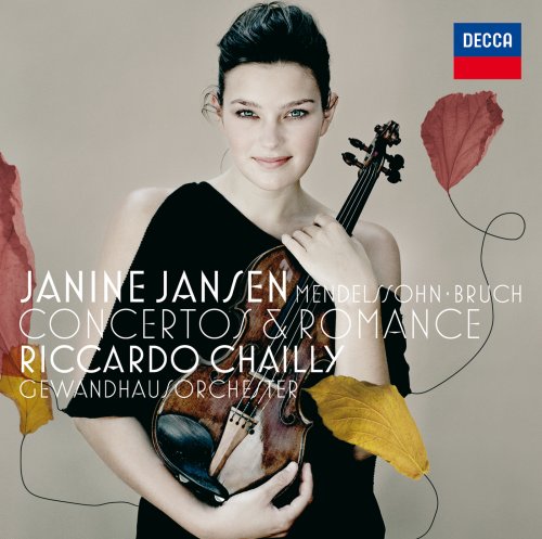 Janine Jansen, Gewandhausorchester Leipzig, Riccardo Chailly - Mendelssohn/Bruch: Violin Concertos (Bonus Track Version) (2007)