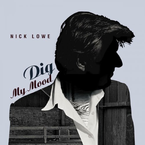 Nick Lowe - Dig My Mood (25th Anniversary) (2023)