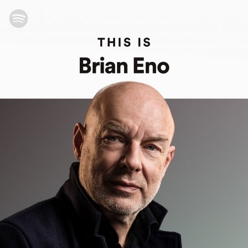 Brian Eno - This is Brian Eno. The Essential Tracks, All In One Compilation (2023) MP3