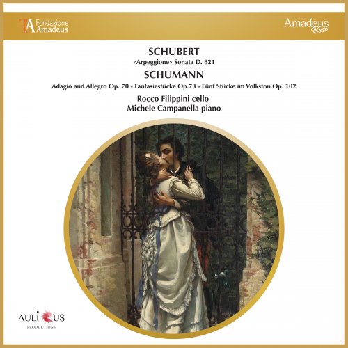 Rocco Filippini, Michele Campanella - Schubert: «Arpeggione» Sonata D. 821 - Schumann: Adagio And Allegro Op. 70, Fantasiestücke Op.73, Fünf Stücke Im Volkston Op. 102 (2023)