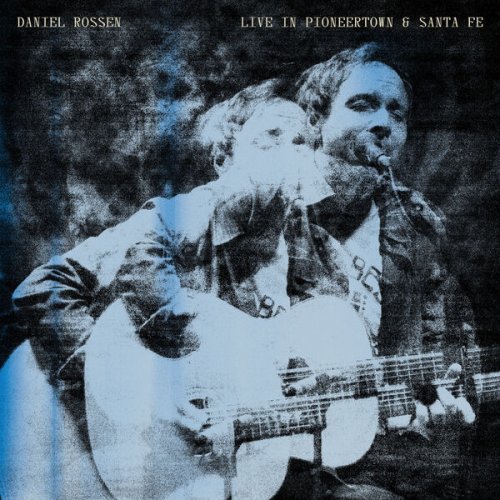 Daniel Rossen - Live in Pioneertown & Santa Fe (2023) Hi Res