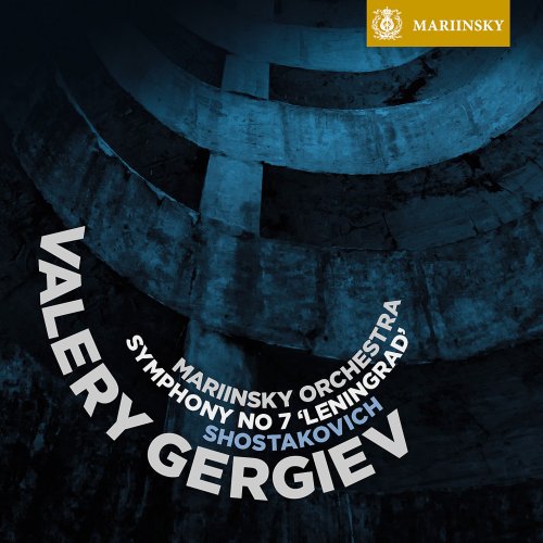 Valery Gergiev, Mariinsky Orchestra - Shostakovich: Symphony No 7 "Leningrad" (2012) [Hi-Res]