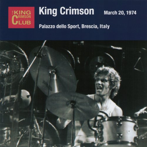 King Crimson - Palazzo Dello Sport, Brescia, Italy, March 20, 1974 (2020)
