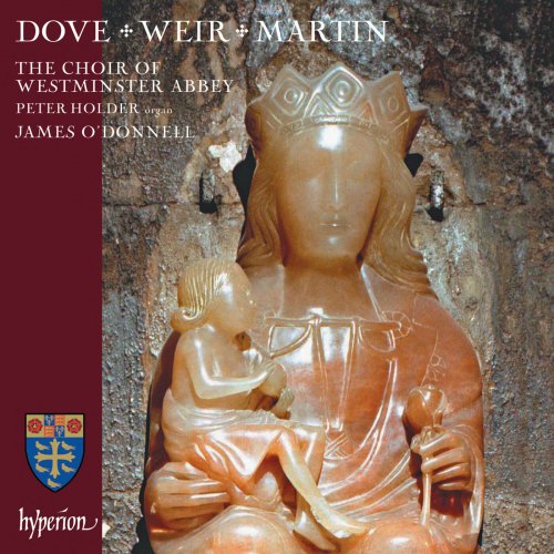 James O'Donnell, Peter Holder, The Choir Of Westminster Abbey - Judith Weir, Jonathan Dove & Matthew Martin: Choral Works (2022) [Hi-Res