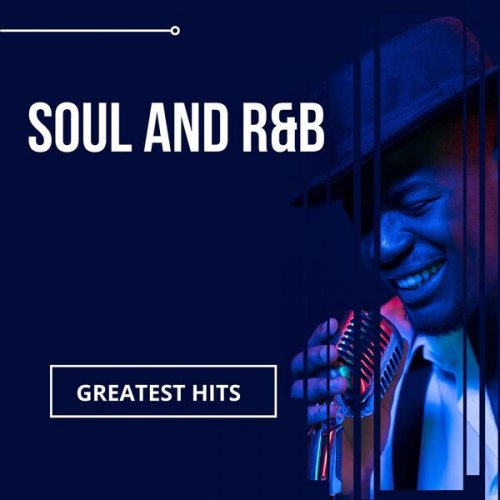 VA - Soul and R&B: Greatest Hits (2023)