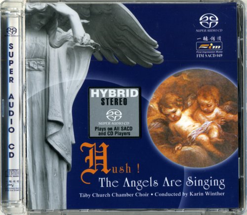 Karin Winther, Taby Church Chamber Choir - Hush! The Angels Are Singing (2001) [SACD]