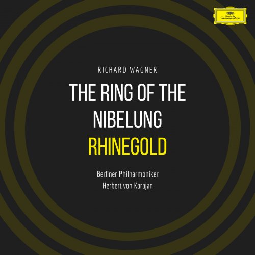 Herbert Von Karajan, Berliner Philharmoniker - The Ring of the Nibelung: Rhinegold (2023)