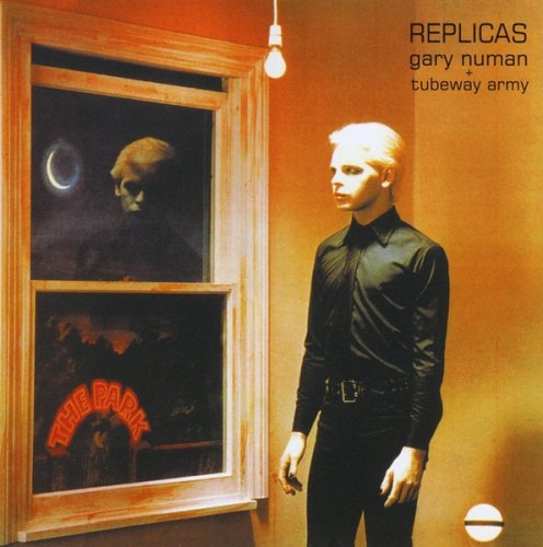 Gary Numan + Tubeway Army - Replicas Redux (Expanded 2008 Tour Edition)