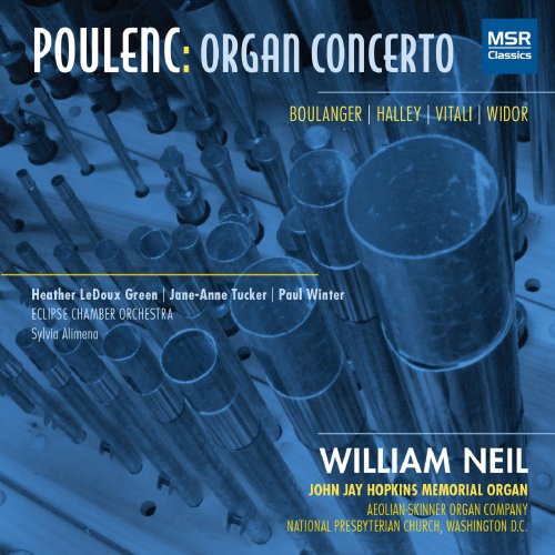 William Neil - Poulenc: Organ Concerto (2012)