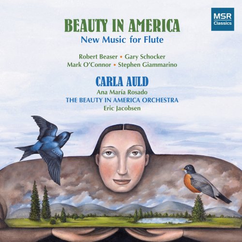 Carla Auld & The Beauty in America Orchestra - Beauty in America - New Music for Flute (2010)