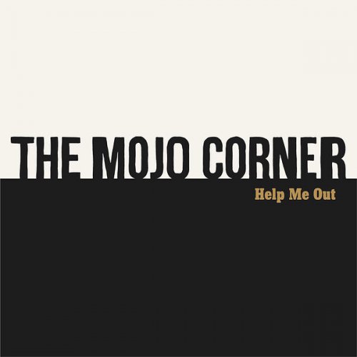 The Mojo Corner - Help Me Out (2023)