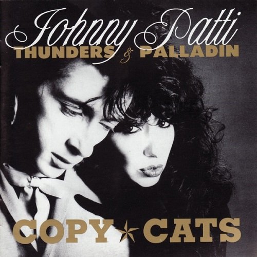 Johnny Thunders & Patti Palladin - Copy Cats (1988)