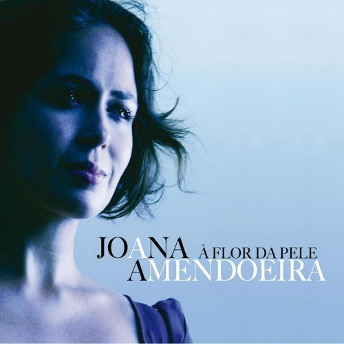 Joana Amendoeira - A flor da pele (2006)