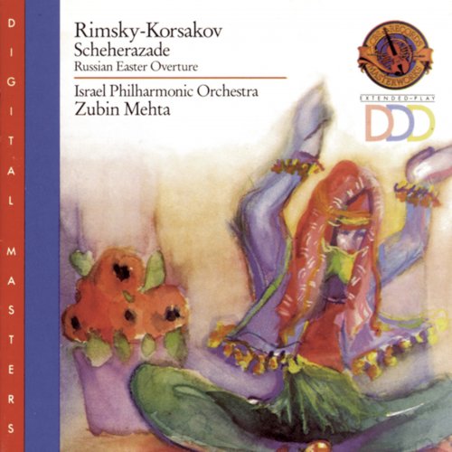 Uri Pianka, Israel Philharmonic Orchestra, Zubin Mehta - Rimsky-Korsakov: Scheherazade & Russian Easter Overture (1989)