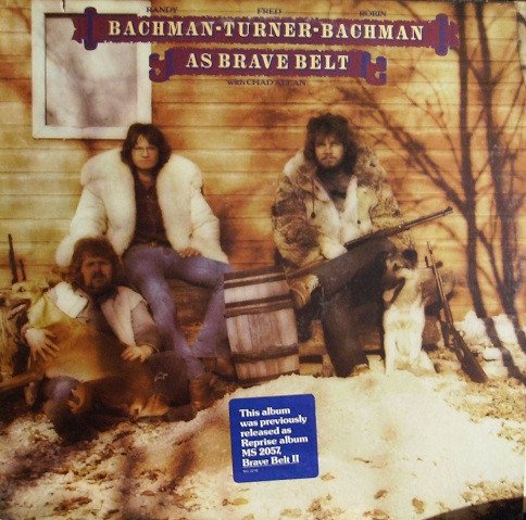 Randy Bachman - Fred Turner - Robin Bachman With Chad Allan - As Brave Belt (1975) LP