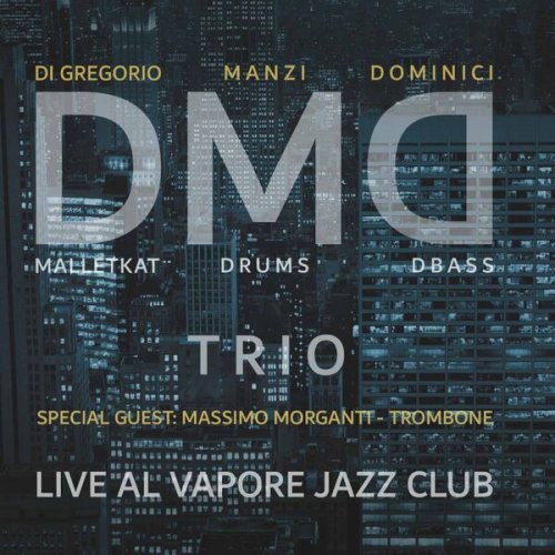 DMD Trio - Live Al Vapore Jazz Club (Live) (2023)