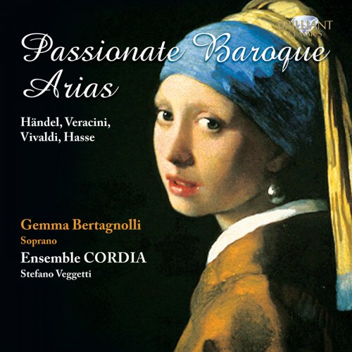 Gemma Bertagnolli, Ensemble Cordia, Stefano Veggetti - Passionate Baroque Arias (2010)