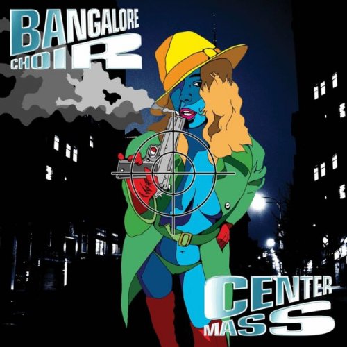 Bangalore Choir - Center Mass (2023)