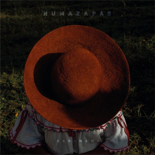 Humazapas - Sara Mama (2023)