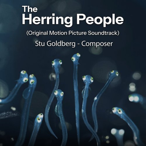 Stu Goldberg - The Herring People (Original Motion Picture Soundtrack) (2023) [Hi-Res]