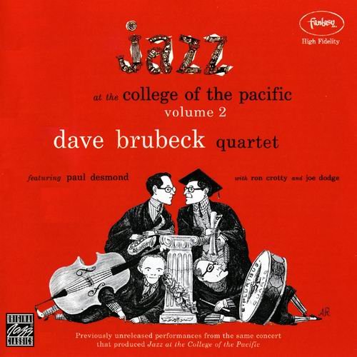 Dave Brubeck Quartet - Jazz At The College Of The Pacific Vol. 2 (2002)