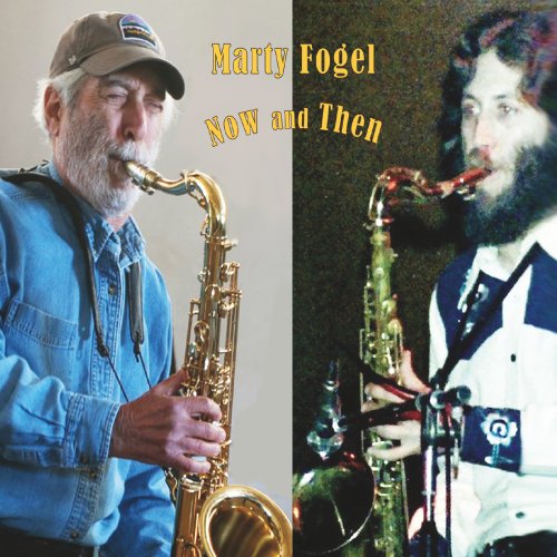 Marty Fogel - Now and Then (2023)