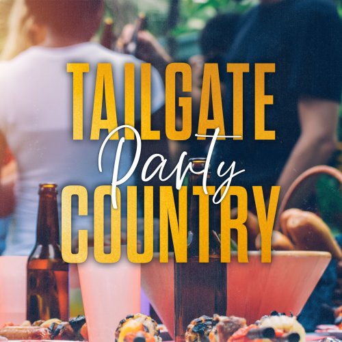 VA - Tailgate Party Country (2023)