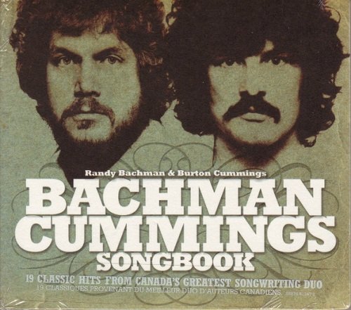 Bachman Cummings / Randy Bachman & Burton Cummings - Bachman Cummings Songbook (2006)