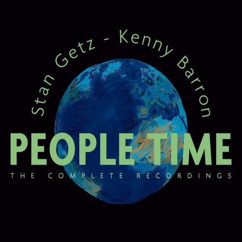 Stan Getz, Kenny Barron - People Time (The Complete Recordings) (2010)