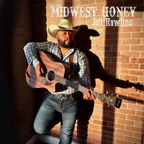 Jeff Rawlins - Midwest Honey (2023) Hi Res