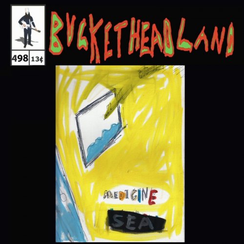 Buckethead - Medicine Sea (Pike 498) (2023)