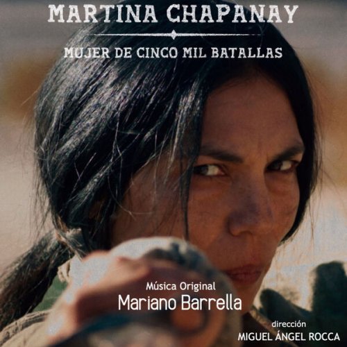 Mariano Barrella, La Charo, Eli Liberman - Martina Chapanay (Original Motion Picture Soundtrack) (2023) [Hi-Res]