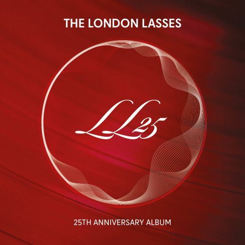 The London Lasses - Ll25 (25th Anniversary Album) (2023)