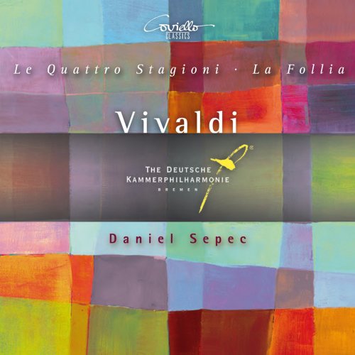 Daniel Sepec, Deutsche Kammerphilharmonie Bremen - Vivaldi: Le Quattro Stagioni - La Follia (2011)