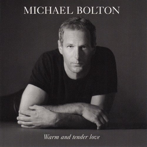 Michael Bolton - Warm And Tender Love (2000) CD-Rrip
