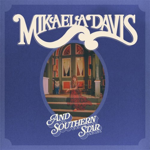 Mikaela Davis - And Southern Star (2023) [Hi-Res]