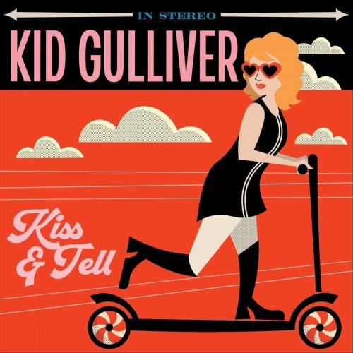 Kid Gulliver - Kiss And Tell (2023)