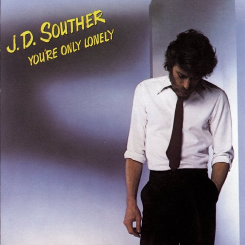 J.D. Souther - You're Only Lonely (1979)