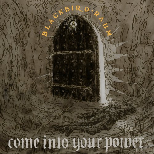 Blackbird Raum - come into your power (2023) [Hi-Res]