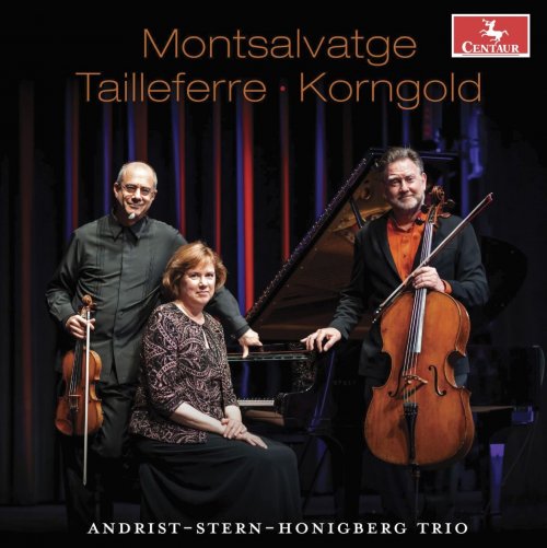 Andrist-Stern-Honigberg Trio - Montsalvatge, Tailleferre, and Korngold (2023) [Hi-Res]