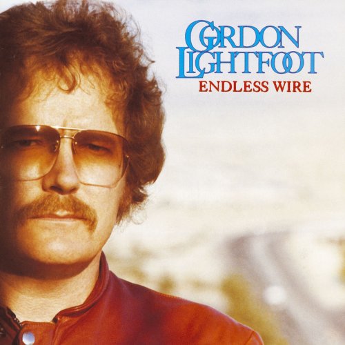 Gordon Lightfoot - Endless Wire (1978)