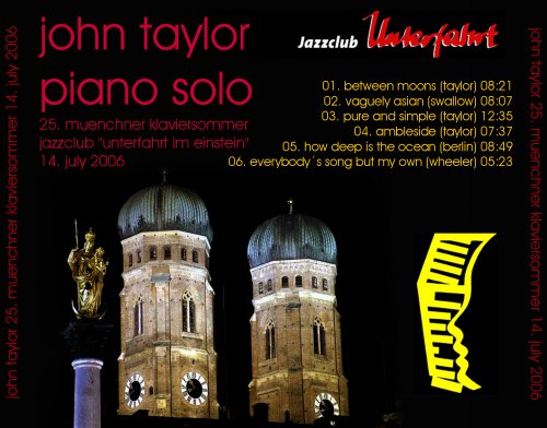 John Taylor - Munchner Klaviersommer 2006 (bootleg) (2006)