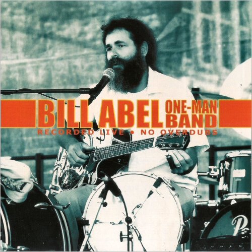 Bill Abel - One Man Band (2007)