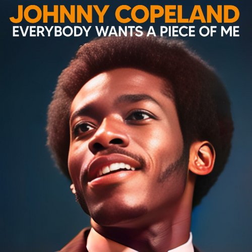 Johnny Copeland - Everbody Wants A Piece Of Me (2023) [Hi-Res]