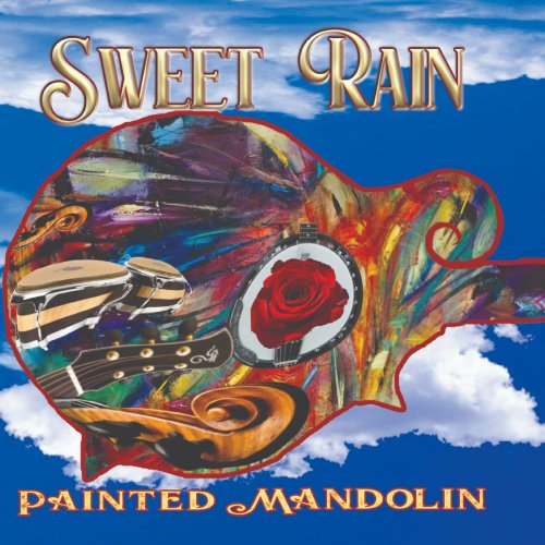 Painted Mandolin - Sweet Rain (2023)