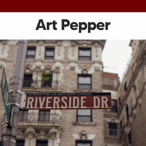 Art Pepper - Riverside Drive (Live) (2023) DOWNLOAD On ISRABOX