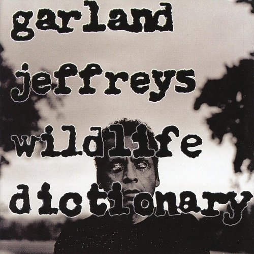 Garland Jeffreys - Wildlife Dictionary (1997)