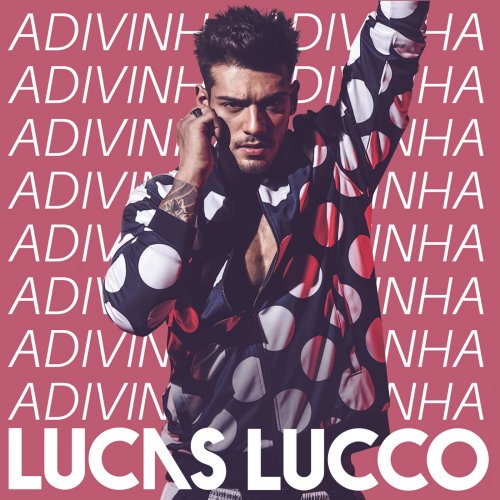 Lucas Lucco - Adivinha (2015)